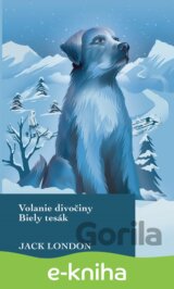 Volanie divočiny / Biely tesák
