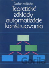 Teoretické základy automatizácie konštruovania