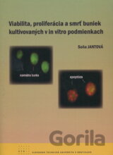 Viabilita, proliferácia a smrť buniek kultivovaných v in vitro podmienkach