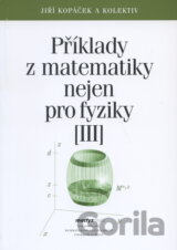 Příklady z matematiky nejen pro fyziky III.