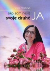 Ako som našla svoje druhé JA