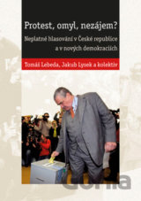 Protest, omyl, nezájem?