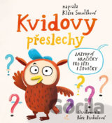 Kvidovy přeslechy - Jazykové hračičky pro děti i sovičky