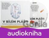 V bílém plášti (audiokniha)