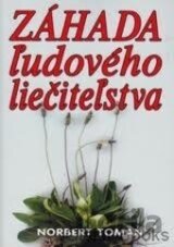 Záhady ľudového liečiteľstva