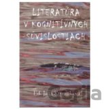 Literatúra v kognitívnych súvislostiach