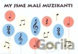 My jsme malí muzikanti