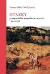 Otázky zemepanského hospodárenia a správy v novoveku