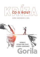 Kríza - čo s ňou?