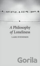 A Philosophy of Loneliness