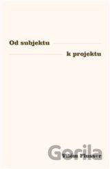 Od subjektu k projektu