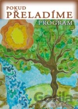 Pokud přeladíme program