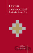Dobytí a osvobození Latinské Ameriky