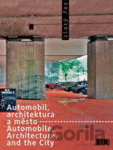 Zlatý řez 35 - Automobil, architektura a město