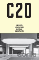 C20: Sprievodca architektúrou Bratislavy - Funkčné mesto