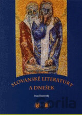 Slovanské literatury a dnešek
