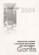 Praktická cvičení z klinické biochemie pro biochemiky