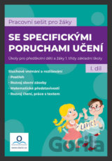 Pracovní sešit pro žáky se specifickými poruchami učení 1. díl