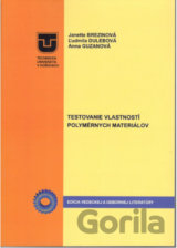 Testovanie vlastností polymérnych materiálov