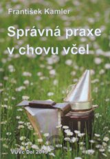Správná praxe v chovu včel