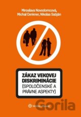 Zákaz vekovej diskriminácie (spoločenské a právne aspekty)
