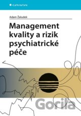 Management kvality a rizik psychiatrické péče