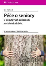 Péče o seniory v pobytových zařízeních sociálních služeb