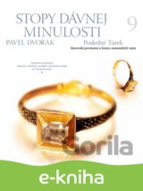 Stopy dávnej minulosti 9. - Posledný Turek