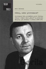 Odboj, nebo provokace?