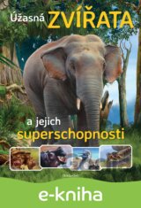 Úžasná zvířata a jejich superschopnosti