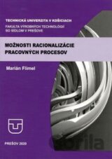 Možnosti racionalizácie pracovných procesov