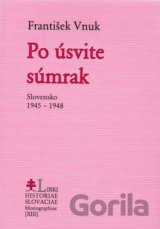 Po úsvite súmrak