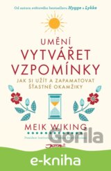 Umění vytvářet vzpomínky
