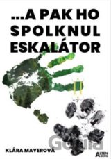 ... a pak ho spolknul eskalátor