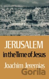Jerusalem in the Time of Jesus