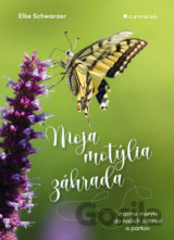 Moja motýlia záhrada