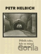 Příběh toho, kdo se minul povoláním