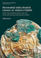Hromadný nález denárů z konce 10. století z Chýště / Denier hoard dating back to the end of the 10th century and foundin Chýšť