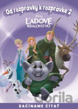 Od rozprávky k rozprávke: Ľadové kráľovstvo 2