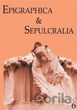 Epigraphica & Sepulcralia 6