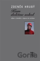 Kam dolétne sokol