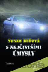 S nejčistšími úmysly
