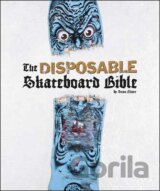 The Disposable Skateboard Bible