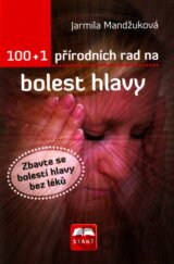 100 + 1 přírodních rad na bolest hlavy