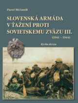 Slovenská armáda v ťažení proti Sovietskemu zväzu III. (1941 - 1944)