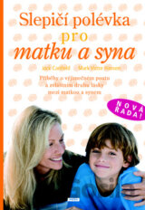 Slepičí polévka pro matku a syna