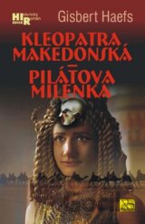Kleopatra Makedonská - Pilátova milenka