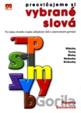 Precvičujeme si vybrané slová
