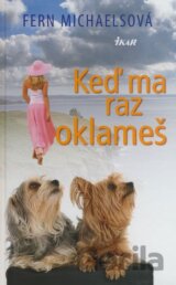 Keď ma raz oklameš