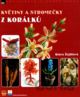 Květiny a stromečky z korálků